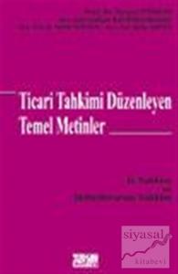 Ticari Tahkimi Düzenleyen Temel Metinler