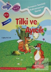 Tilki ve Ayıcık - Ormanın Sevimli Kahramanları Serisi
