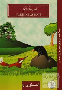 Tilkinin Nasihatı