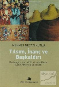 Tılsım, İnanç ve Başkaldırı