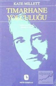 Tımarhane Yolculuğu