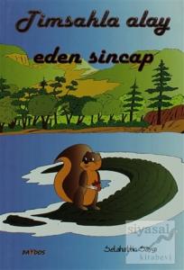 Timsahla Alay Eden Sincap