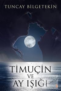 Timuçin ve Ay Işığı