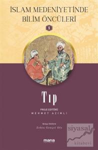 Tıp - İslam Medeniyetinde Bilim Öncüleri 9