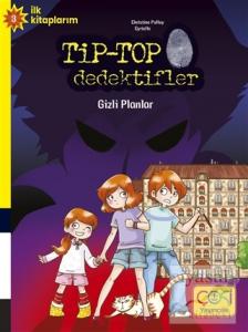 Tip-Top Dedektifler - Gizli Planlar