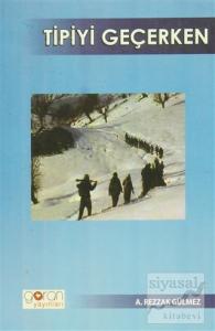Tipiyi Geçerken