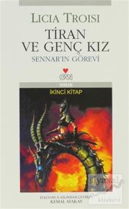 Tiran ve Genç Kız  Yükselen Dünya Sennar'ın Görevi 2. Kitap
