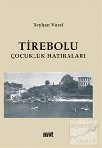 Tirebolu Çocukluk Hatıraları