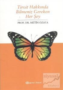 Tiroit Hakkında Bilmeniz Gereken Her Şey