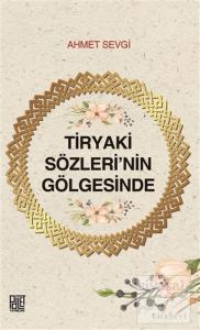Tiryaki Sözleri'nin Gölgesinde