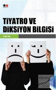 Tiyatro ve Diksiyon Bilgisi