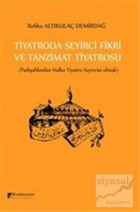 Tiyatroda Seyirci Fikri ve Tanzimat Tiyatrosu