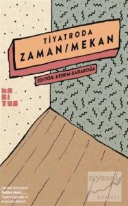Tiyatroda Zaman/Mekan Tiyatroda Zaman/Mekan