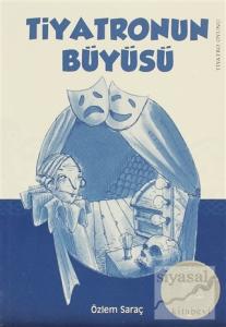 Tiyatronun Büyüsü