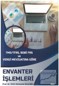 TMS/TFRS, BOBİ FRS ve Vergi Mevzuatına Göre Envanter İşlemleri