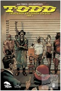 TODD Dünyanın En Çirkin Çocuğu Cilt: 1