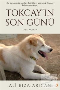 Tokcay'ın Son Günü