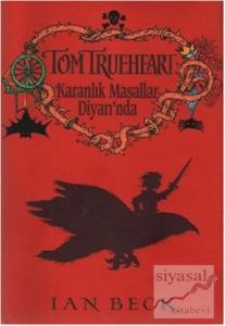 Tom Trueheart Karanlık Masallar Diyarında (Ciltli) Tom Trueheart Karanlık Masallar Diyarında (Ciltli)