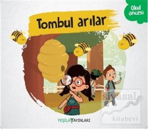Tombul Arılar