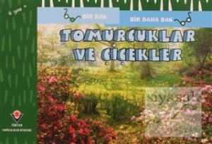 Tomurcuklar ve Çiçekler - Bir Bak Bir Daha Bak