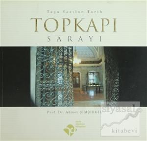 Topkapı Sarayı Taşa Yazılan Tarih (Özel Kutulu)