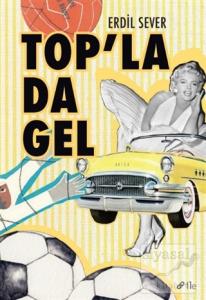 Top'la da Gel