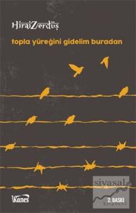 Topla Yüreğini Gidelim Buradan