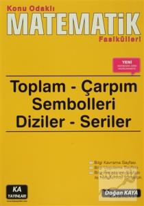 Toplam - Çarpım Sembolleri Diziler - Seriler - Konu Odaklı Matematik Fasikülleri