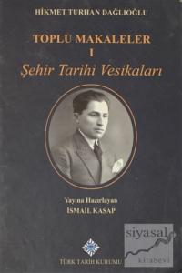 Toplu Makaleler 1.Cilt (Ciltli)