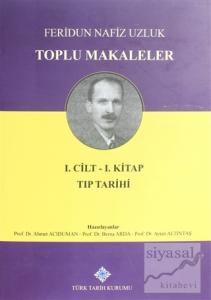 Toplu Makaleler Cilt 1 (Birinci Kitap) (Ciltli)