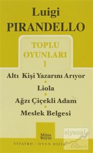 Toplu Oyunları - 1 / Altı Kişi Yazarını Arıyor - Liola - Ağzı Çiçekli Adam - Meslek Belgesi