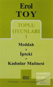 Toplu Oyunları 1- Meddah / İpteki / Kadınlar Matinesi