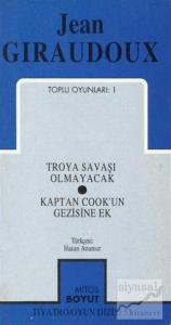 Toplu Oyunları 1 Troya Savaşı Olmayacak / Kaptan Cook'un Gezisine Ek