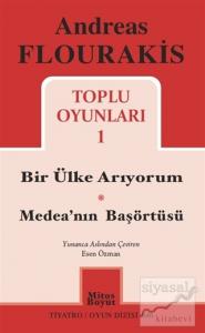 Toplu Oyunları 1 / Bir Ülke Arıyorum - Medea'nın Başörtüsü