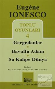 Toplu Oyunları 4 Gergedanlar / Bavullu Adam / Şu Kahpe Dünya