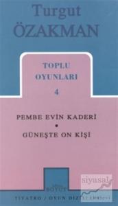 Toplu Oyunları 4 - Pembe Evin Kaderi / Güneşte On Kişi