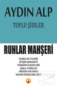 Toplu Şiirler - Ruhlar Mahşeri