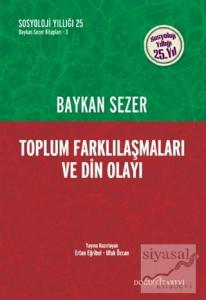 Toplum Farklılaşmaları ve Din Olayı