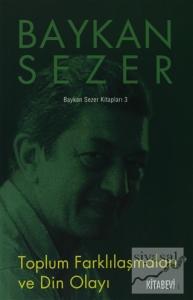 Toplum Farklılaşmaları ve Din Olayı