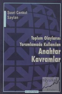 Toplum Olaylarını Yorumlamada Kullanılan Anahtar Kavramlar