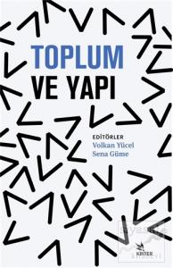 Toplum ve Yapı