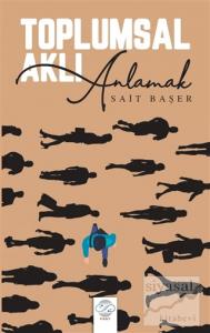 Toplumsal Aklı Anlamak