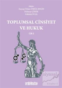 Toplumsal Cinsiyet ve Hukuk Cilt 2