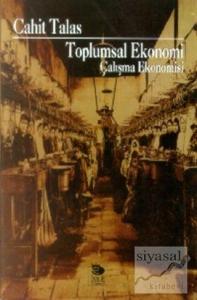 Toplumsal Ekonomi Çalışma Ekonomisi