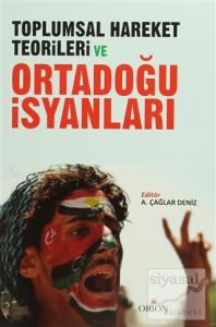Toplumsal Hareket Teorileri ve Ortadoğu İsyanları