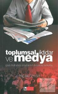 Toplumsal İktidar ve Medya