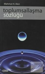 Toplumsallaşma Sözlüğü