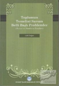 Toplumun Temelini Sarsan Belli Başlı Problemler