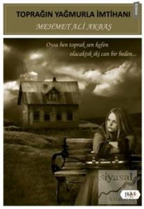 Toprağın Yağmurla İmtihanı