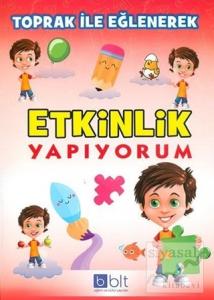 Toprak İle Eğlenerek Etkinlik Yapıyorum